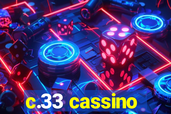 c.33 cassino