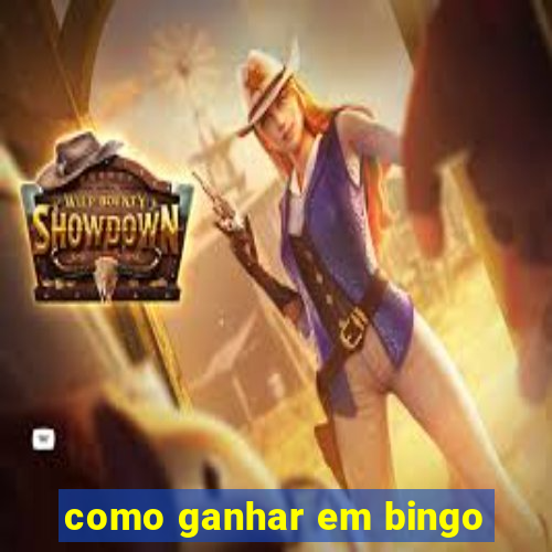 como ganhar em bingo