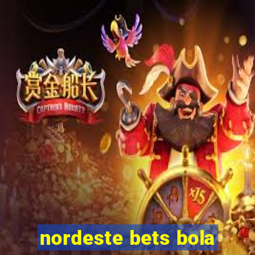 nordeste bets bola