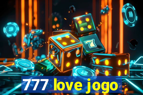 777 love jogo