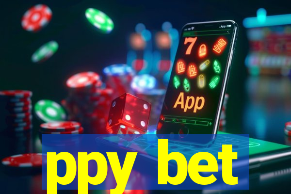 ppy bet