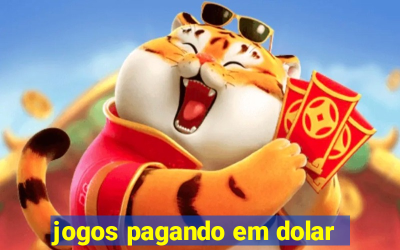 jogos pagando em dolar