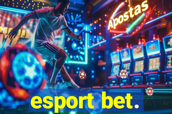 esport bet.