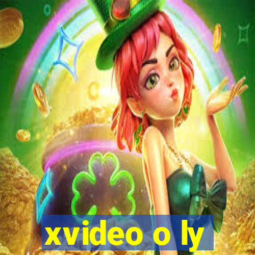 xvideo o ly