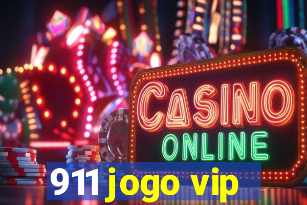 911 jogo vip
