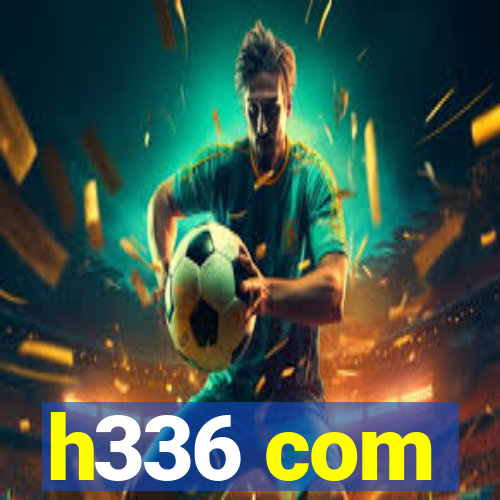 h336 com