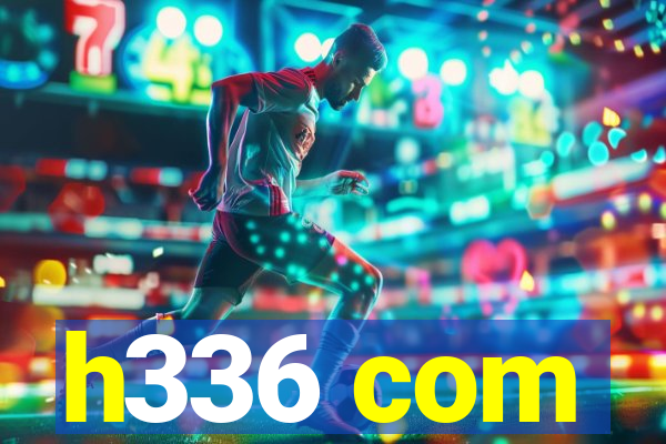 h336 com