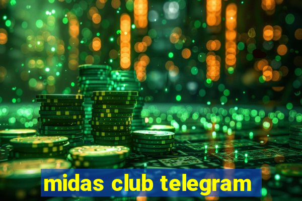 midas club telegram