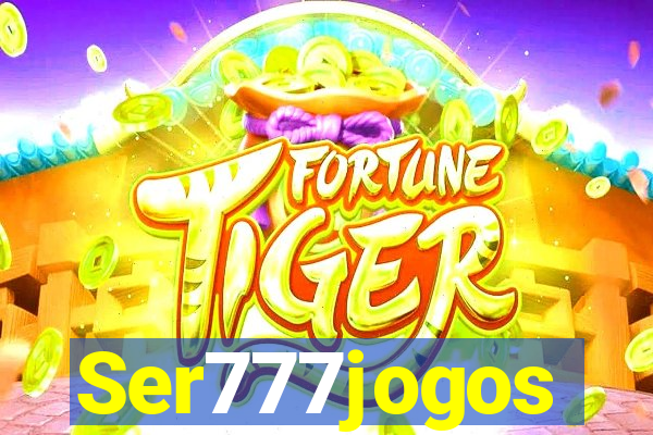 Ser777jogos