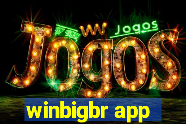 winbigbr app