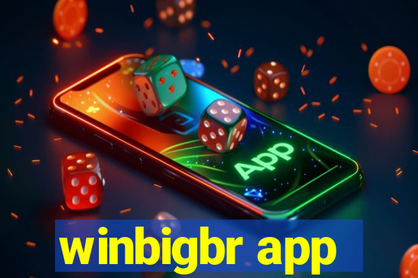 winbigbr app