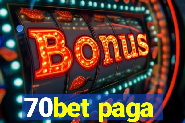 70bet paga