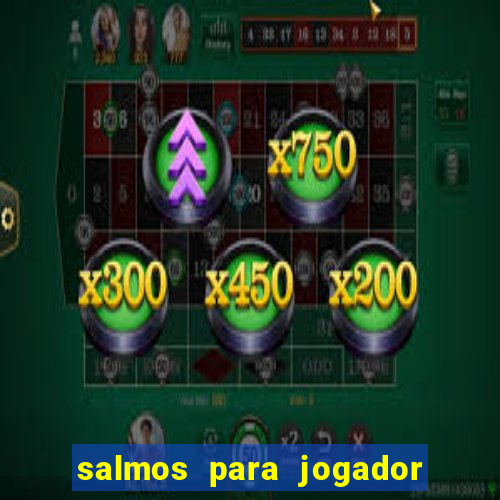 salmos para jogador de futebol
