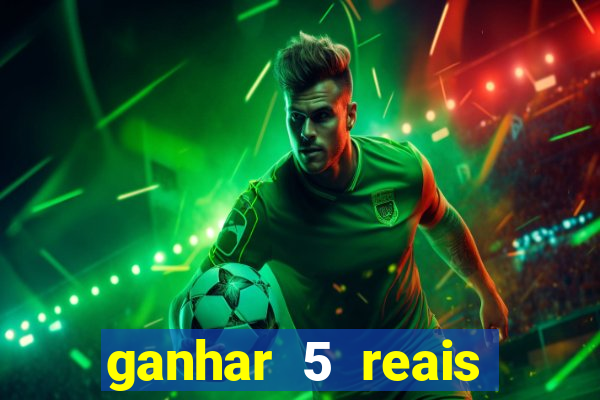 ganhar 5 reais agora pix