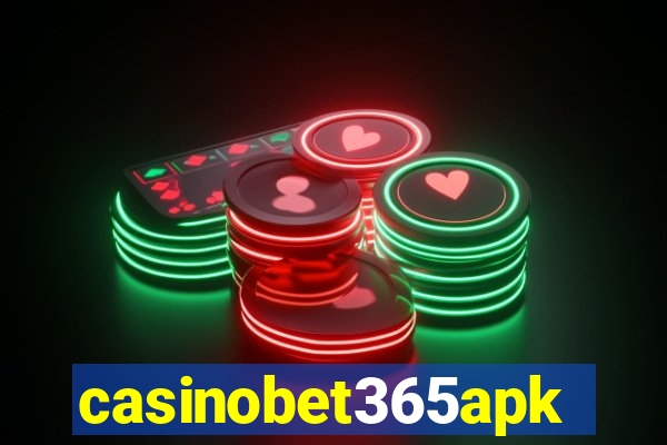 casinobet365apk