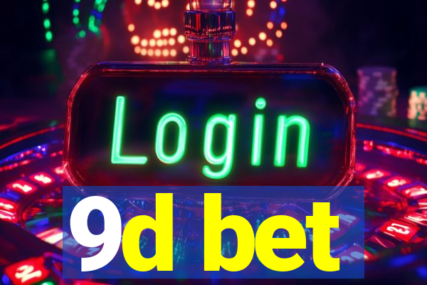 9d bet