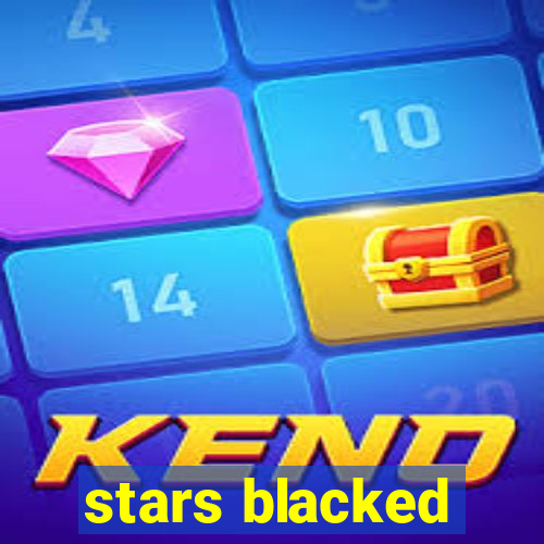 stars blacked