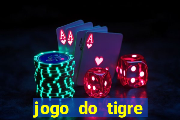 jogo do tigre plataforma chinesa