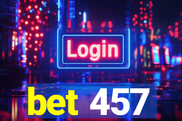 bet 457