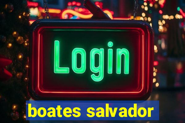 boates salvador