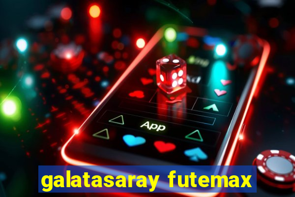 galatasaray futemax