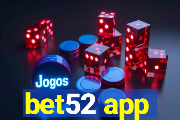 bet52 app