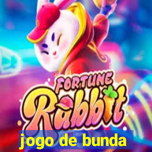 jogo de bunda