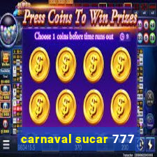carnaval sucar 777