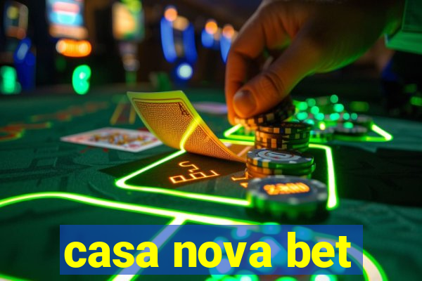casa nova bet