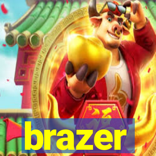 brazer