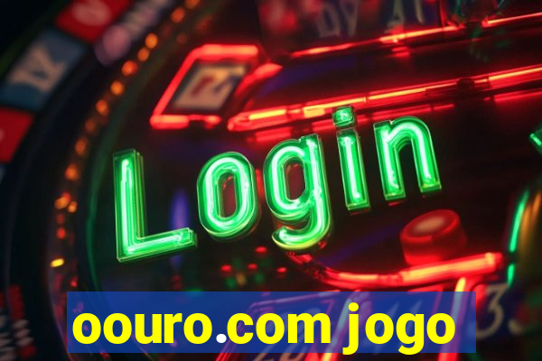 oouro.com jogo