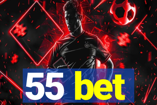 55 bet