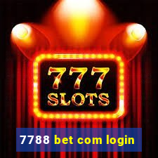 7788 bet com login