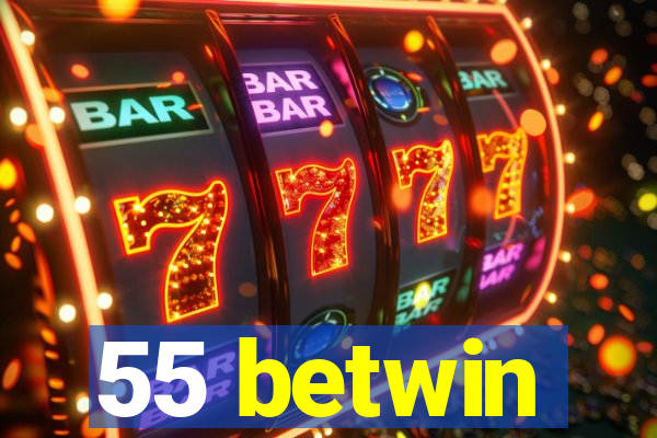 55 betwin