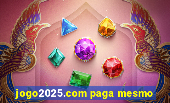 jogo2025.com paga mesmo