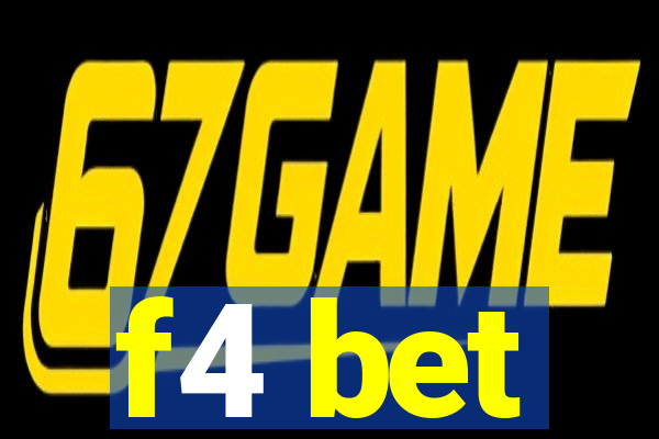 f4 bet