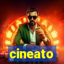 cineato