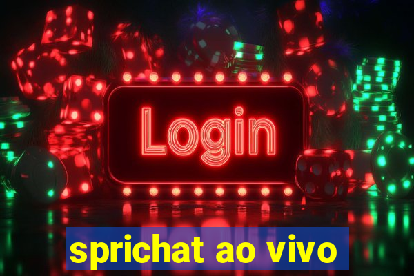 sprichat ao vivo