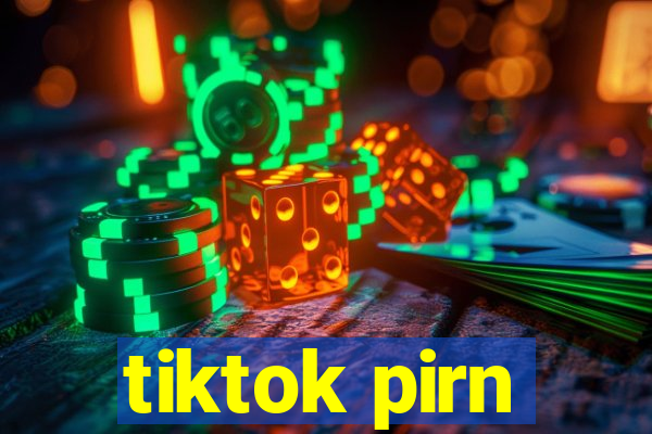 tiktok pirn