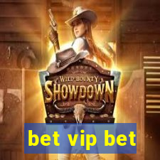 bet vip bet