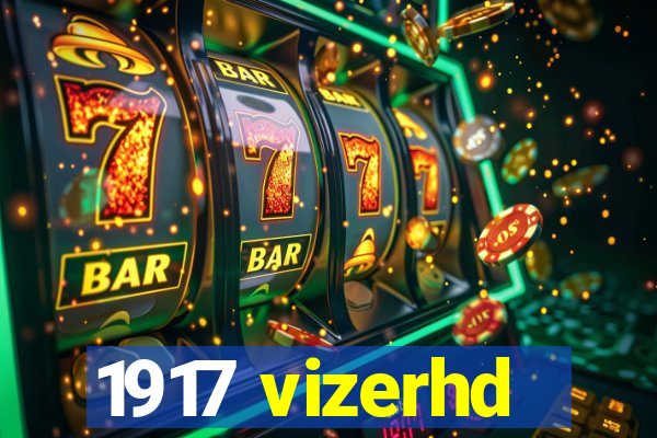 1917 vizerhd