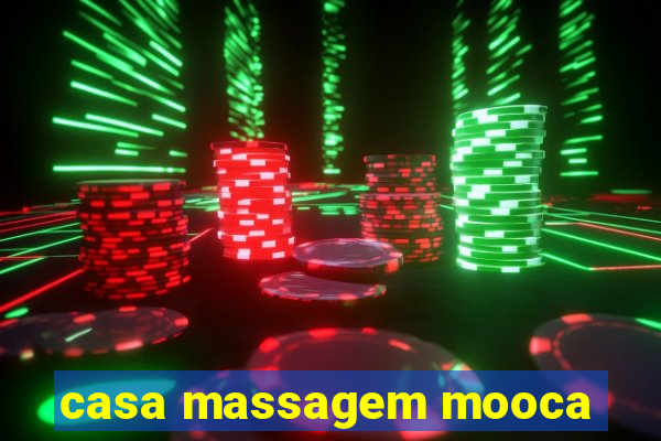 casa massagem mooca