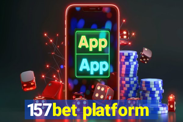 157bet platform