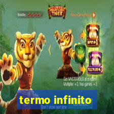 termo infinito
