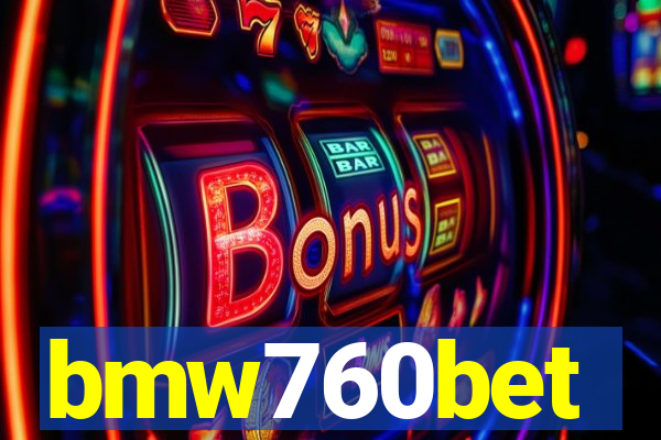 bmw760bet