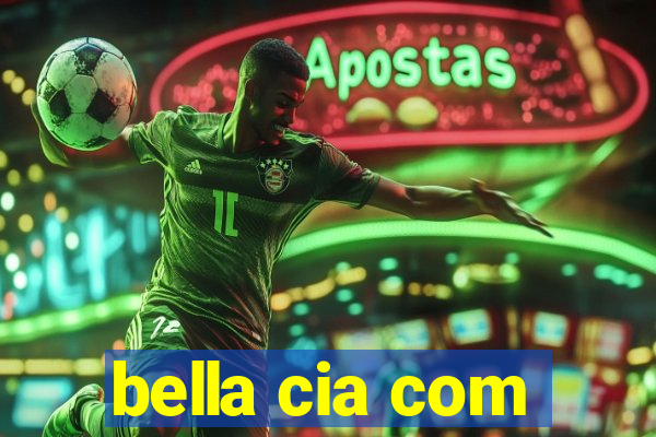 bella cia com