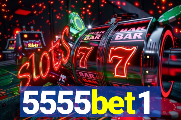 5555bet1