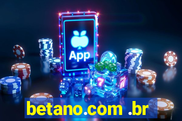 betano.com .br