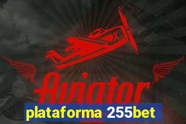 plataforma 255bet