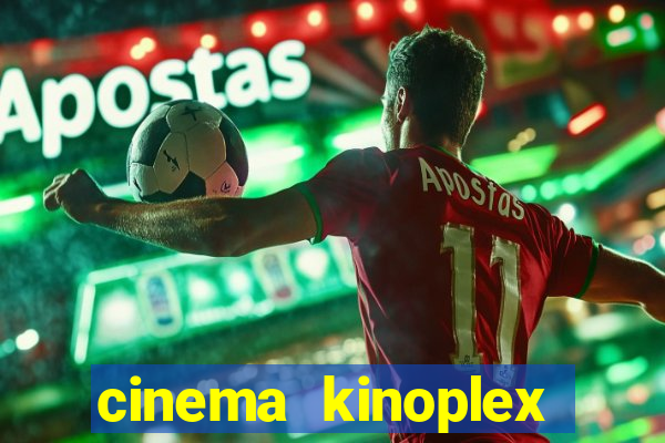 cinema kinoplex norte shopping